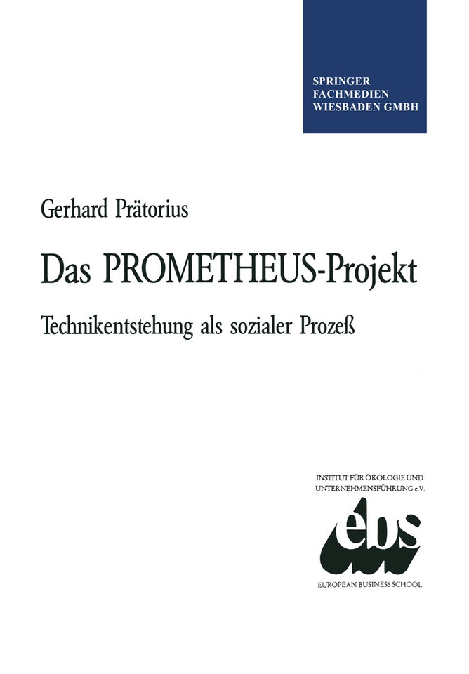 Das PROMETHEUS-Projekt: Technikentstehung als sozialer Prozeß book cover by Gerhard Prätorius