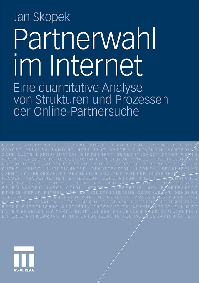 Partnerwahl im Internet: Eine quantitative Analyse von Strukturen und Prozessen der Online-Partnersuche book cover by Jan Skopek