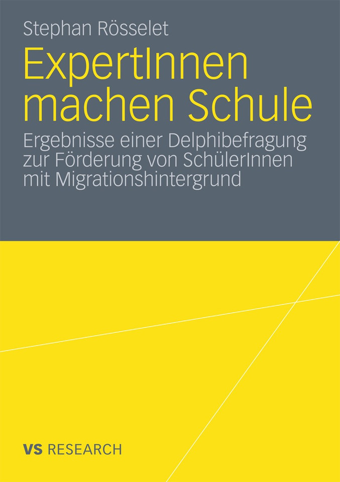 ExpertInnen machen Schule: Ergebnisse einer Delphibefragung zur Förderung von SchülerInnen mit Migrationshintergrund book cover by Stephan Rösselet