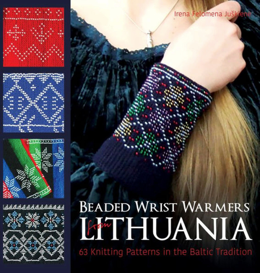 Beaded Wrist Warmers from Lithuania: 63 Knitting Patterns in the Baltic Tradition book cover by Irena Felomena Juå kien?