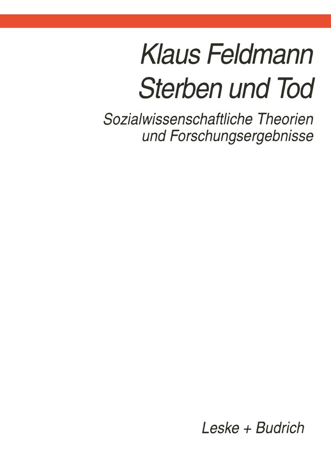 Sterben und Tod: Sozialwissenschaftliche Theorien und Forschungsergebnisse book cover by Klaus Feldmann