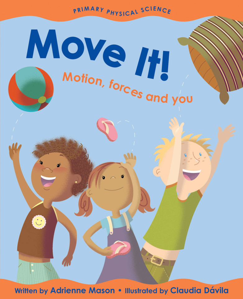 Move It!: Motion, Forces and You (Primary Physical Science) book cover by Adrienne Mason