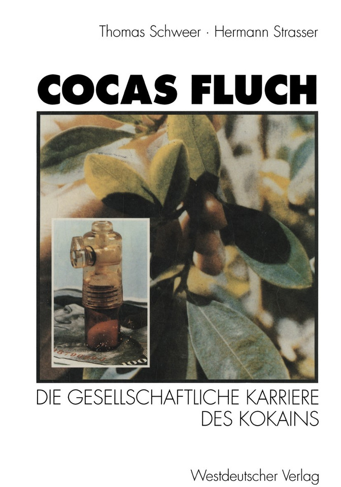 Cocas Fluch: Die gesellschaftliche Karriere des Kokains book cover by Hermann Strasser