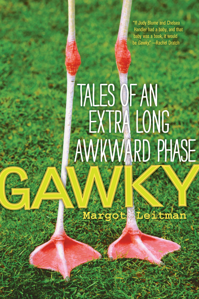 Gawky: Tales of an Extra Long Awkward Phase book cover by Margot Leitman