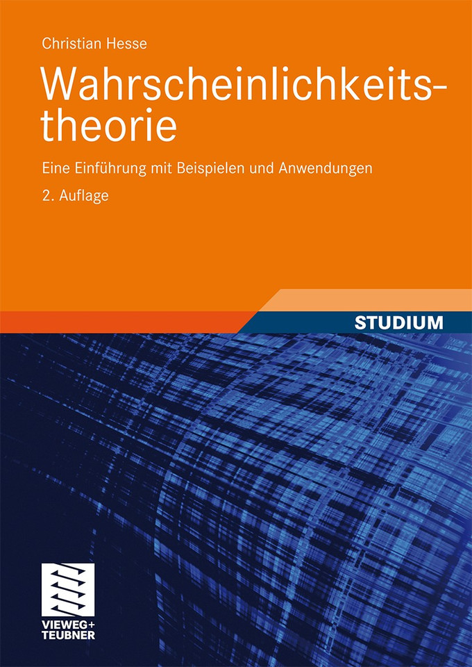 Wahrscheinlichkeitstheorie: Eine Einführung mit Beispielen und Anwendungen book cover by Christian H. Hesse
