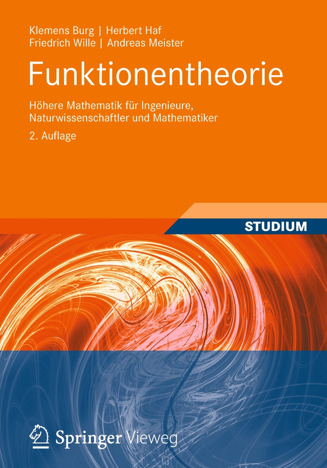 Funktionentheorie: Höhere Mathematik für Ingenieure, Naturwissenschaftler und Mathematiker book cover by Klemens Burg, Herbert Haf, Friedrich Wille, Andreas Meister