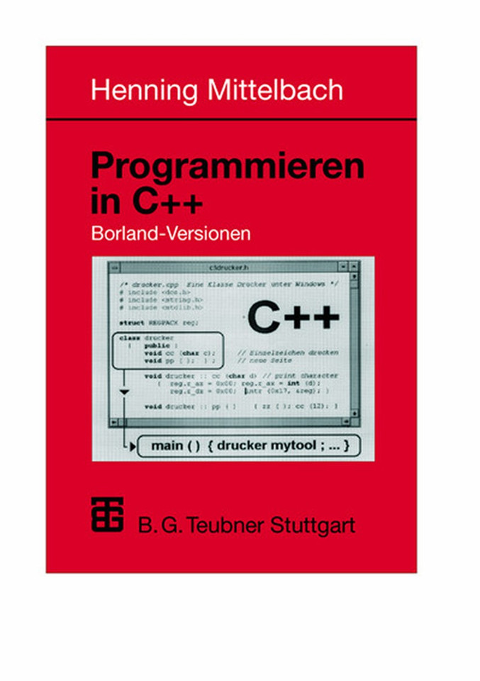 Programmieren in C++ Borland-Versionen: Ein Lehr- und Übungsbuch book cover by Henning Mittelbach