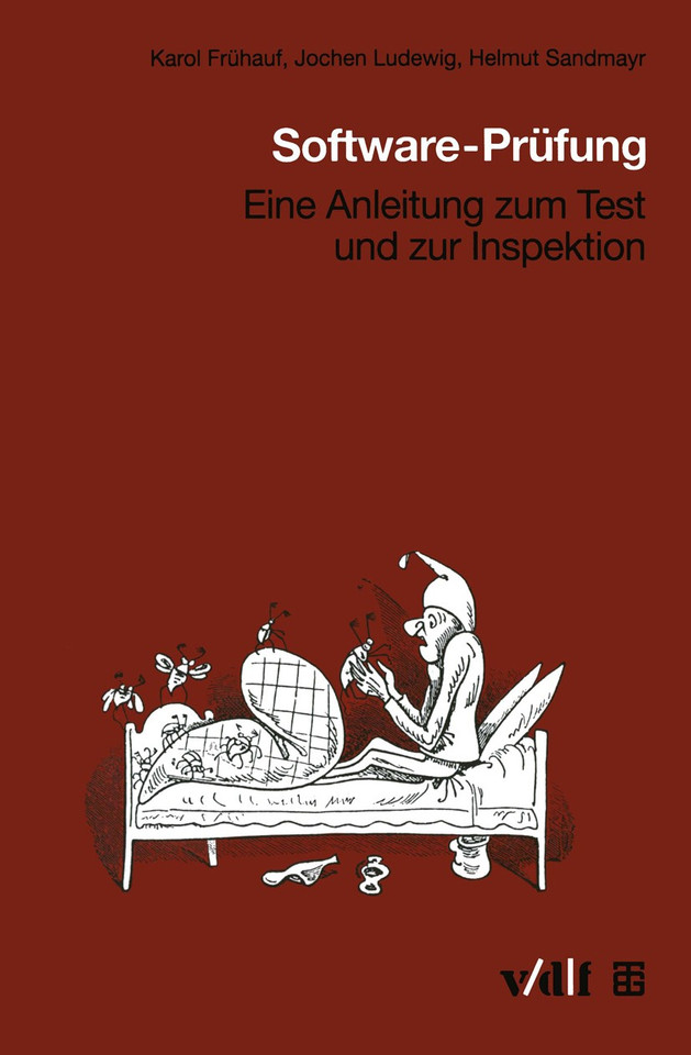 Software-Prüfung: Eine Anleitung zum Test und zur Inspektion book cover by Karol Frühauf, Jochen Ludewig, Helmut Sandmayr