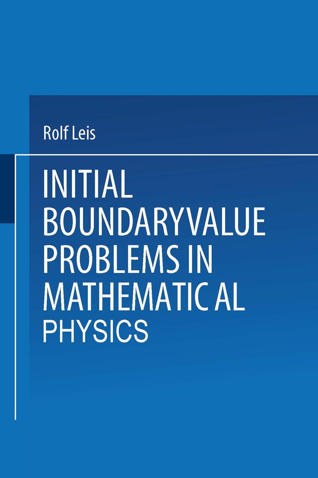 Initial Boundary Value Problems in Mathematical Physics book cover by Rolf Leis