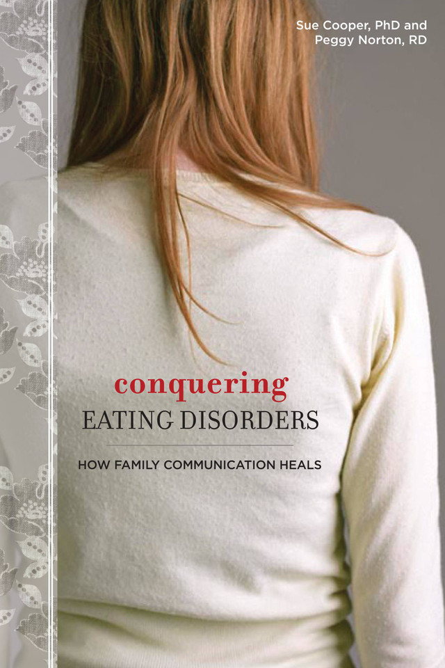 Conquering Eating Disorders: How Family Communication Heals book cover by Sue Cooper, Peggy Norton