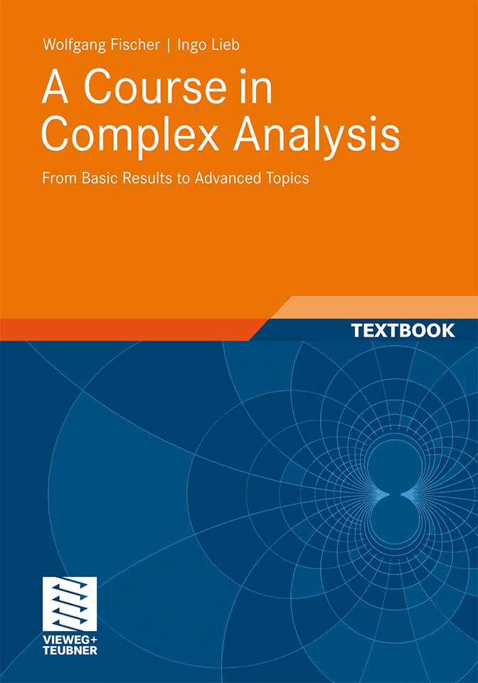 A Course in Complex Analysis: From Basic Results to Advanced Topics book cover by Wolfgang Fischer, Ingo Lieb