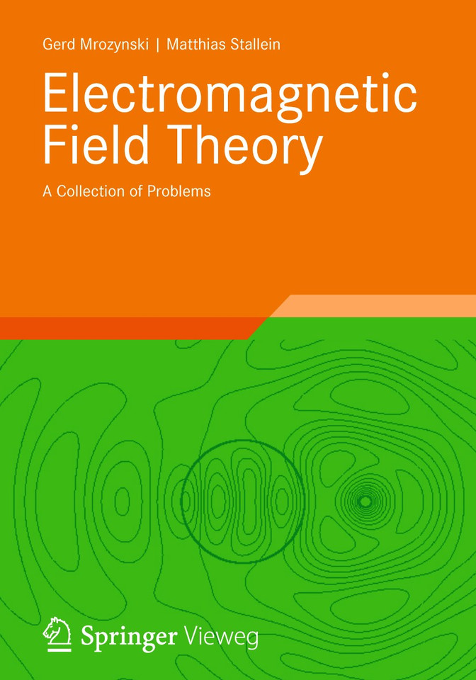 Electromagnetic Field Theory: A Collection of Problems book cover by Gerd Mrozynski, Matthias Stallein