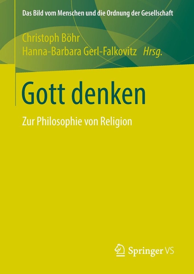 Gott denken: Zur Philosophie von Religion (Das Bild vom Menschen und die Ordnung der Gesellschaft) book cover by 