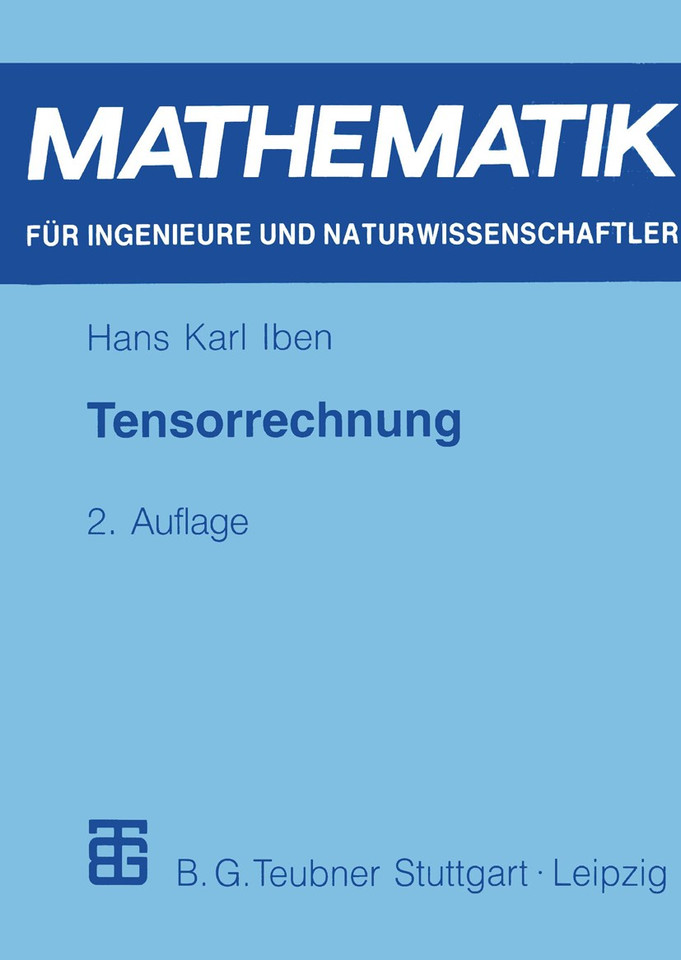 Tensorrechnung (Mathematik für Ingenieure und Naturwissenschaftler, Ökonomen und Landwirte) book cover by Hans Karl Iben
