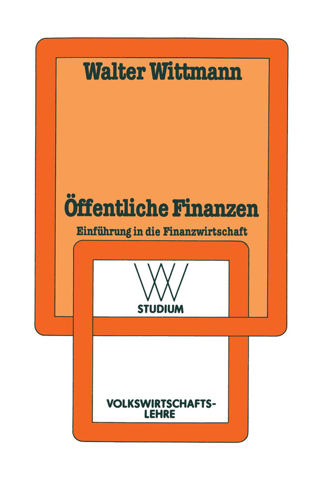 Öffentliche Finanzen: Einführung in die Finanzwissenschaft (wv studium #120) book cover by Walter Wittmann