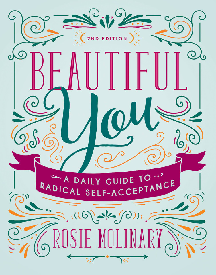 Beautiful You: A Daily Guide to Radical Self-Acceptance book cover by Rosie Molinary