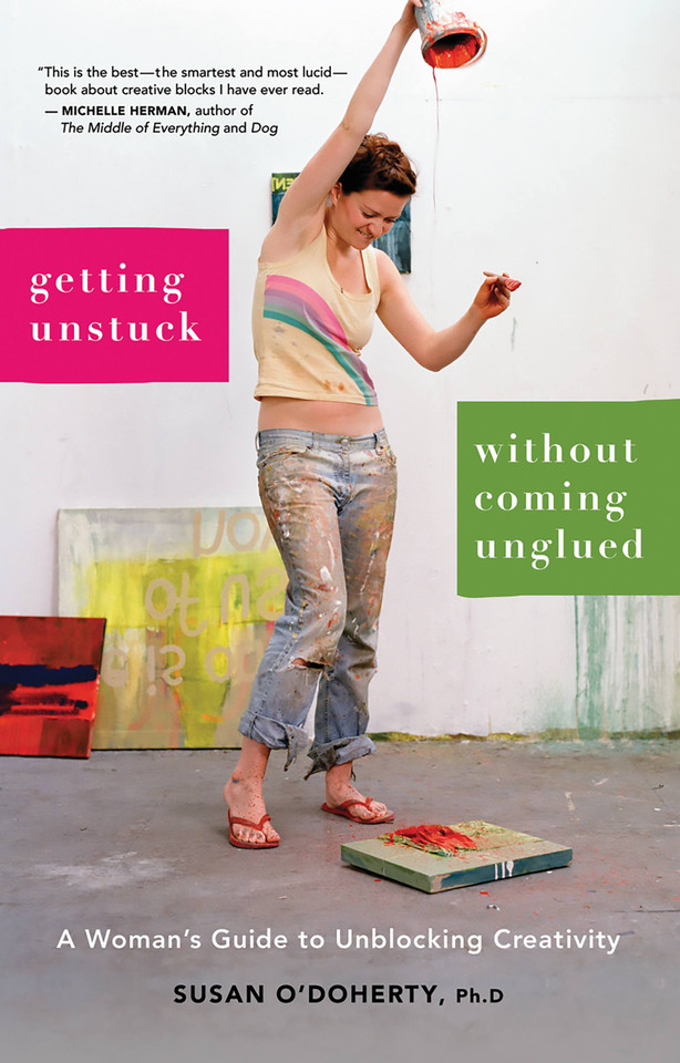 Getting Unstuck Without Coming Unglued: A Woman's Guide to Unblocking Creativity book cover by Susan O'Doherty