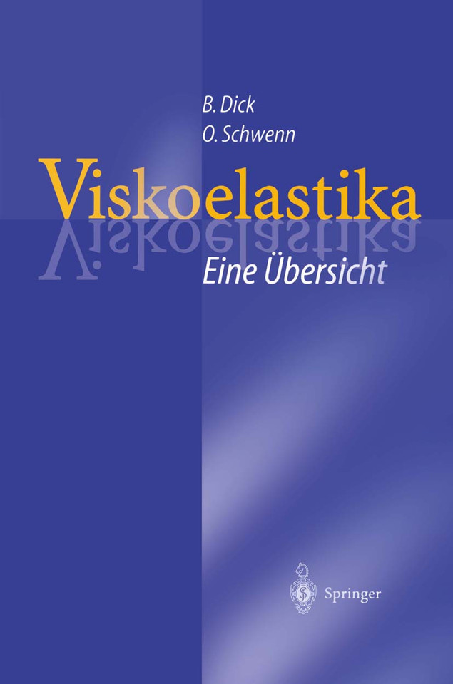 Viskoelastika — Eine Übersicht: Physikochemische Eigenschaften und ihre Bedeutung für die Ophthalmochirurgie book cover by Burkhard Dick, Oliver Schwenn