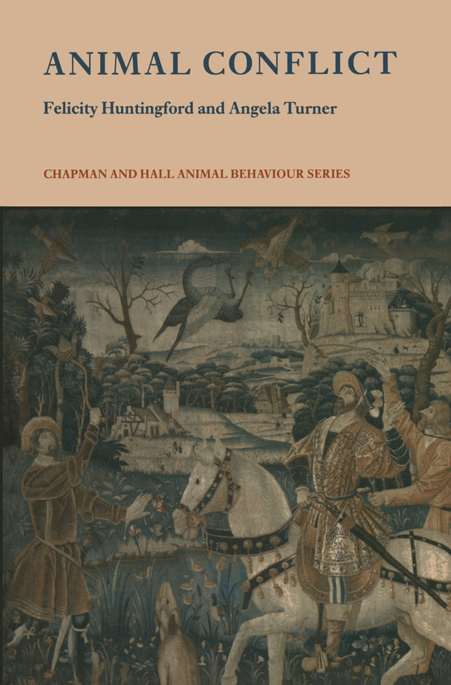 Animal Conflict (Chapman & Hall Animal Behaviour Series) book cover by Felicity A. Huntingford