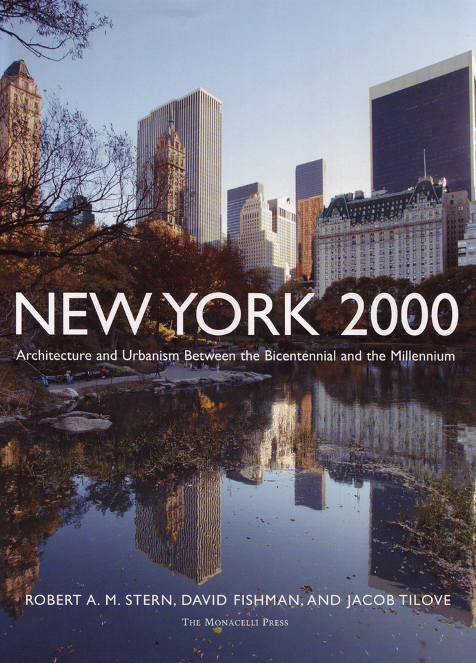 New York 2000: Architecture and Urbanism Between the Bicentennial and the Millennium book cover by David Fishman, Robert A.M. Stern, Jacob Tilove