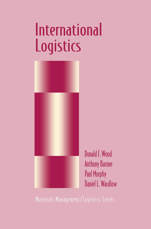 International Logistics (Chapman & Hall Materials Management/Logistics Series) book cover by Donald F. Wood, Anthony Barone, Paul Murphy, Daniel Wardlow