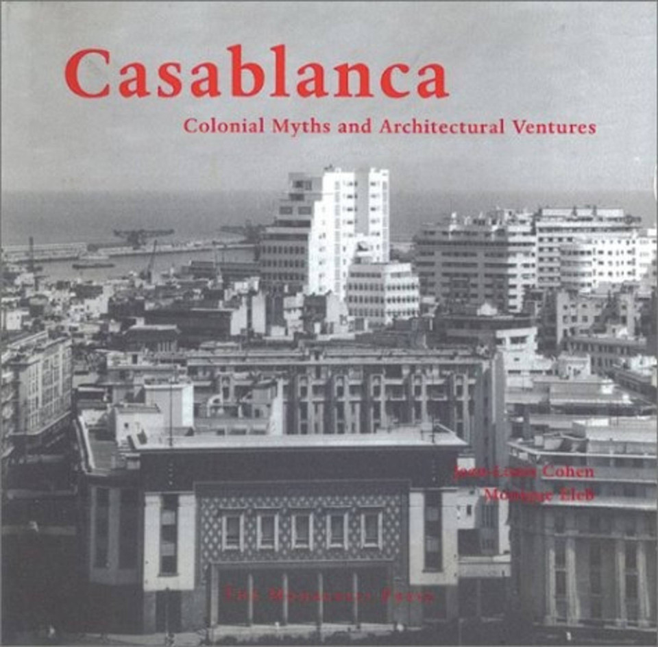 Casablanca: Sketches from an Urban Adventure book cover by Monique Eleb, Jean-Louis Cohen
