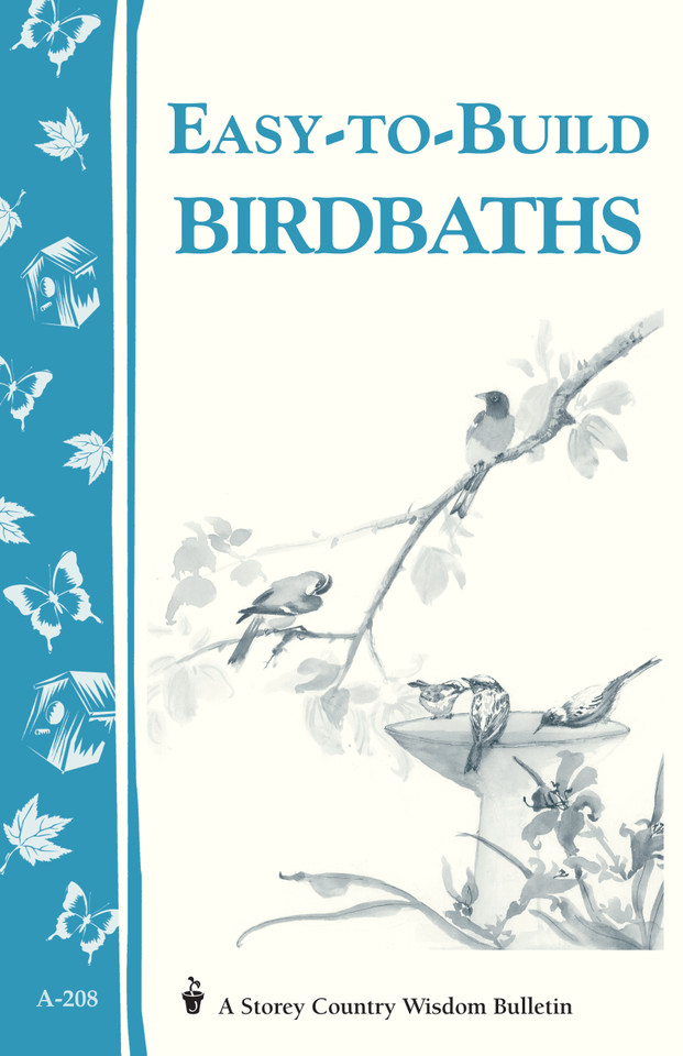 Easy-to-Build Birdbaths: Storey's Country Wisdom Bulletin A-208 (Storey Country Wisdom Bulletin) book cover by Mary Twitchell