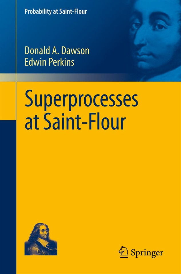 Superprocesses at Saint-Flour (Probability at Saint-Flour) book cover by Donald A. Dawson, Edwin Perkins