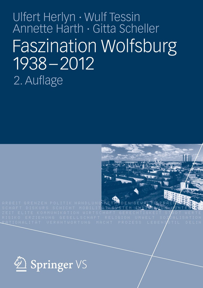 Faszination Wolfsburg 1938-2012 book cover by Ulfert Herlyn, Wulf Tessin, Annette Harth, Gitta Scheller