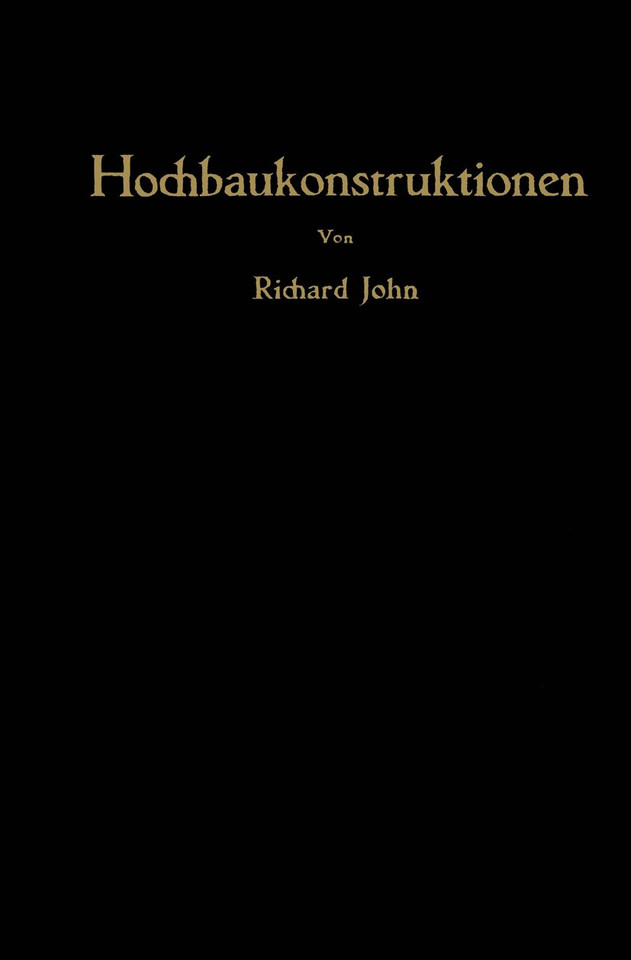 Hochbaukonstruktionen: Rechnungsbeispiele aus der Praxis book cover by Richard John