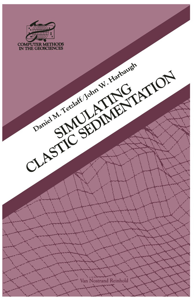 Simulating Clastic Sedimentation (Computer Methods in the Geosciences) book cover by D.M. Tetzlaff, J.W. Harbaugh