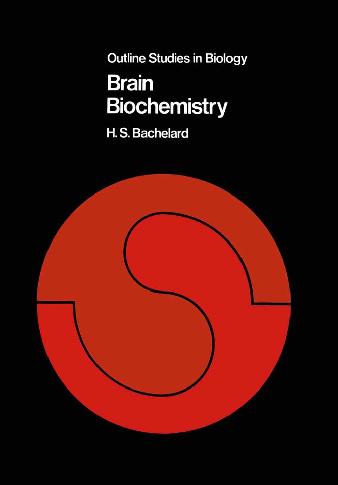 Brain Biochemistry (Outline Studies in Biology) book cover by H. S. Bachelard
