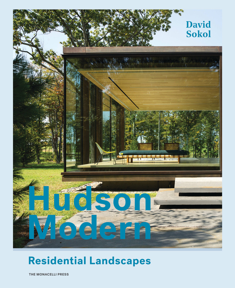 Hudson Modern: Residential Landscapes book cover by David Sokol