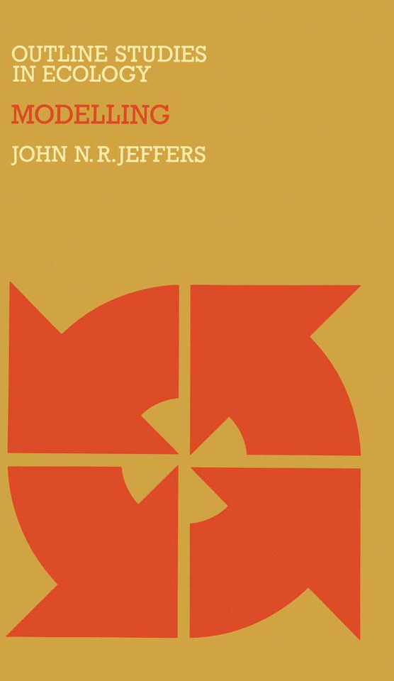 Modelling (Outline Studies in Ecology) book cover by J. N. Jeffers