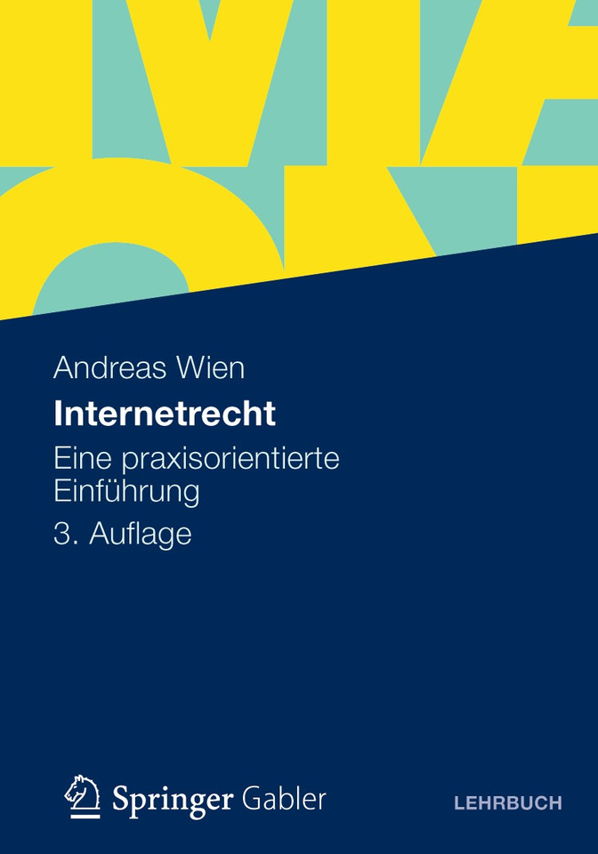Internetrecht: Eine praxisorientierte Einführung book cover by Andreas Wien