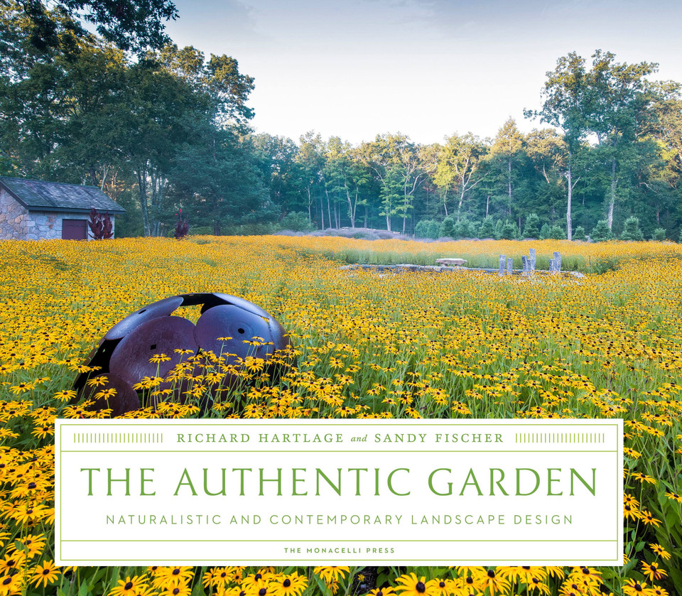 The Authentic Garden: Naturalistic and Contemporary Landscape Design book cover by Sandy Fischer, Richard Hartlage