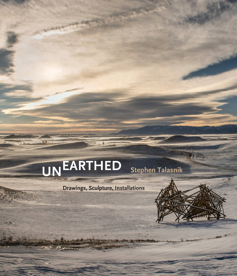 Unearthed: Drawings, Sculpture, Installations book cover by Stephen Talasnik