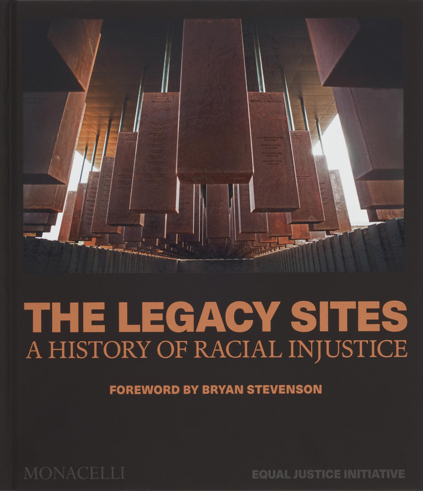 The Legacy Sites: A History of Racial Injustice book cover by Equal Justice Initiative