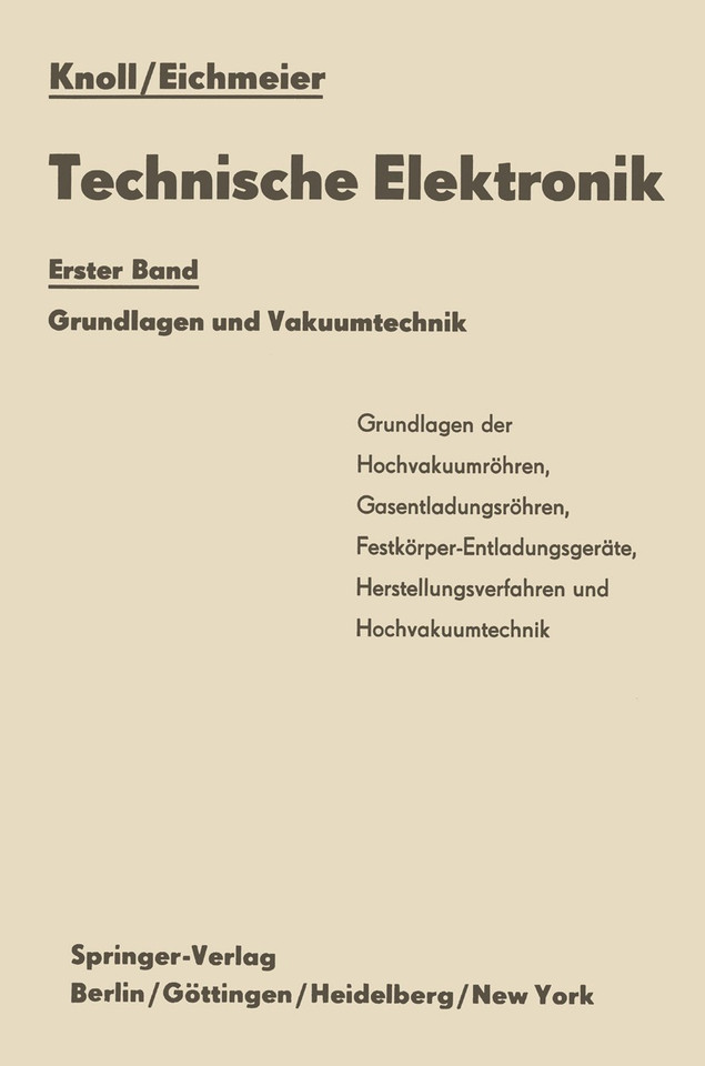 Technische Elektronik: Erster Band Grundlagen und Vakuumtechnik book cover by Max Knoll, Joseph Eichmeier