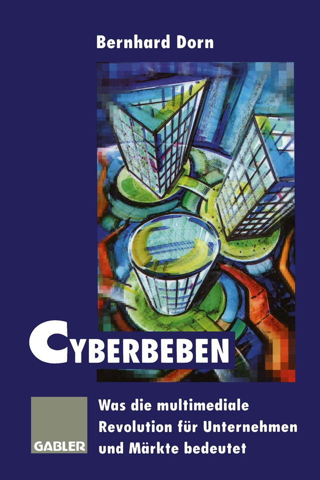 Cyberbeben: Was die multimediale Revolution für Unternehmen und Märkte bedeutet book cover by 