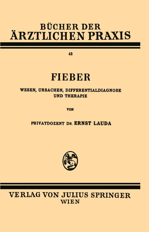 Fieber: Wesen, Ursachen, Differentialdiagnose und Therapie book cover by Ernst Lauda