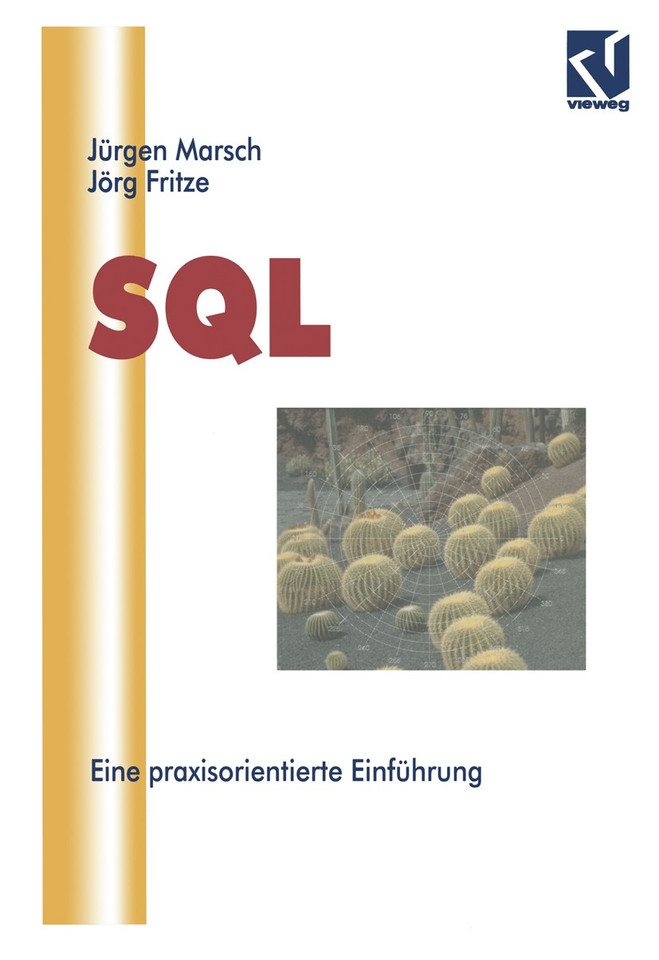SQL: Eine praxisorientierte Einführung book cover by Jürgen Marsch, Jörg Fritze