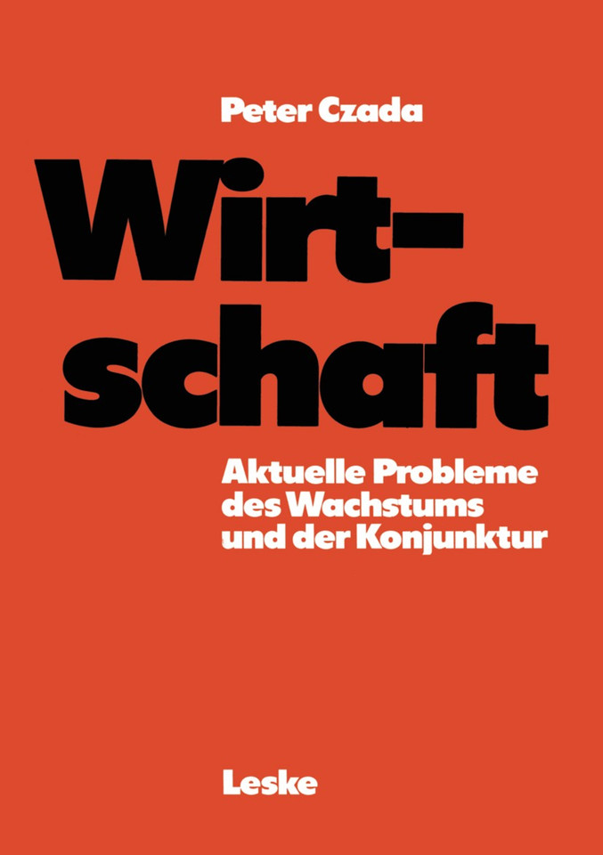 Wirtschaft: Aktuelle Probleme des Wachstums und der Konjunktur book cover by Peter Czada