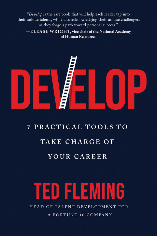 Develop: 7 Practical Tools to Take Charge of Your Career book cover by Ted Fleming