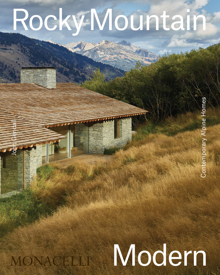 Rocky Mountain Modern: Contemporary Alpine Homes book cover by John Gendall