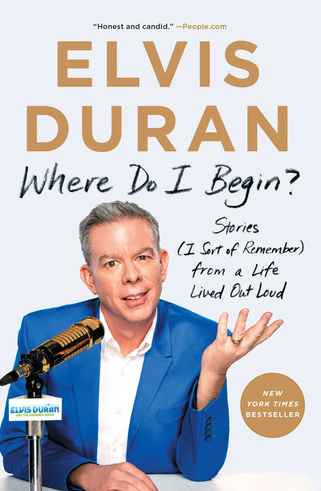 Where Do I Begin?: Stories (I Sort of Remember) from a Life Lived Out Loud book cover by Elvis Duran