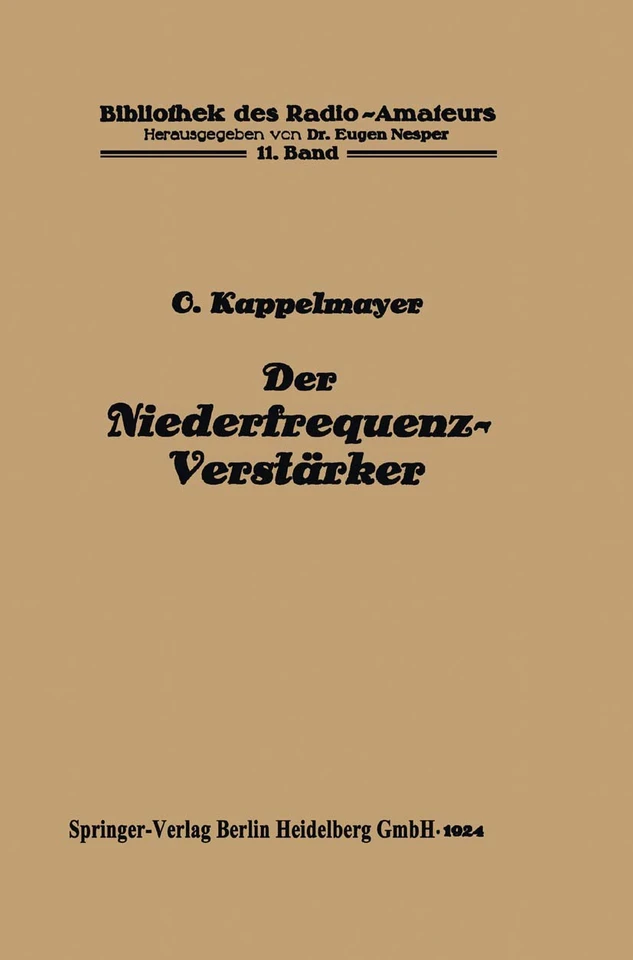 Der Niederfrequenz-Verstärker (Bibliothek des Radio Amateurs (geschlossen) #11) book cover by Otto Kappelmayer