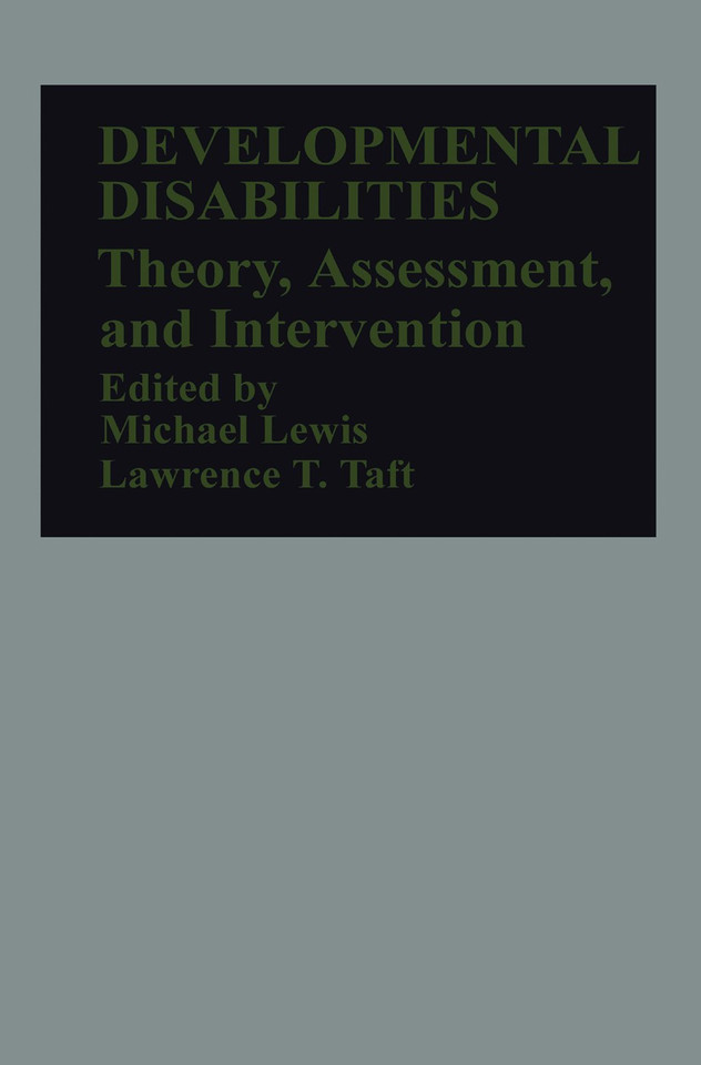 Developmental Disabilities: Theory, Assessment, and Intervention book cover by Michael Lewis, Lawrence T. Taft