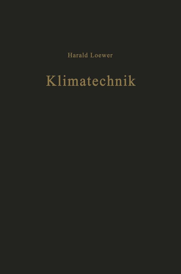 Klimatechnik: Grundlagen und Anwendungen der Luftkonditionierung book cover by H. Loewer