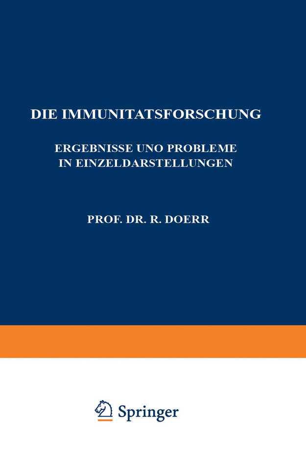 Die Immunitätsforschung: Ergebnisse und Probleme in Einzeldarstellungen Band VI Die Anaphylaxie (Monographien aus dem Gesamtgebiet der Physiologie der Pflanzen und der Tiere #6) book cover by Robert Doerr